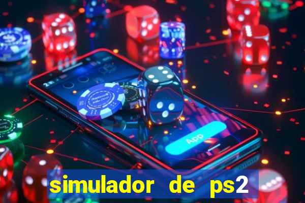 simulador de ps2 para pc